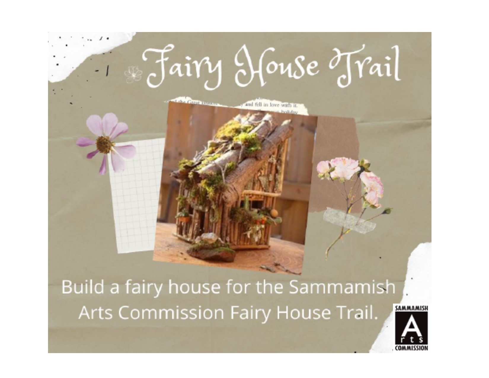 Build a fairy house for the Sammamish Arts Commission Fairy House Trail.
